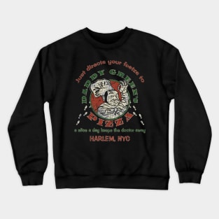 Daddy Green's Pizza Crewneck Sweatshirt